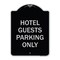 Signmission Hotel Guest Parking Only Heavy-Gauge Aluminum Architectural Sign, 24" x 18", BS-1824-23904 A-DES-BS-1824-23904 - alternate 1